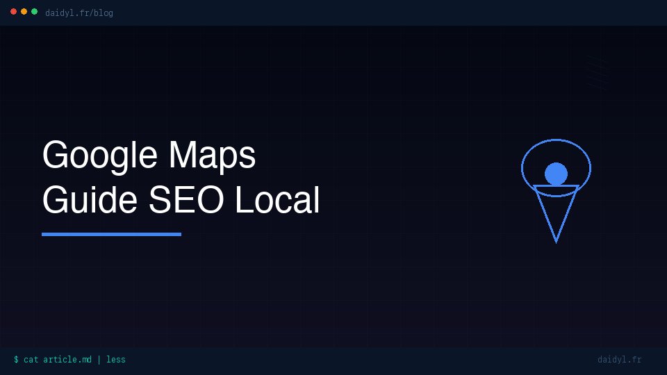 Comment apparaître en premier sur Google Maps en 2026